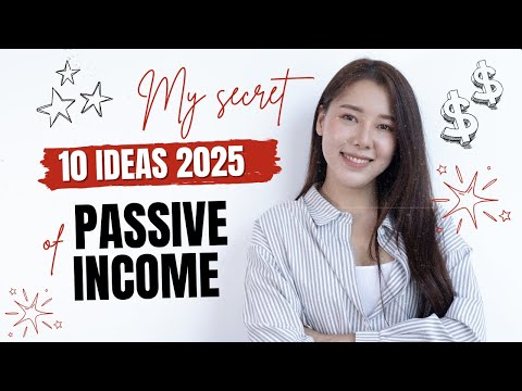 10 Passive Income Ideas to Build Wealth in 2025