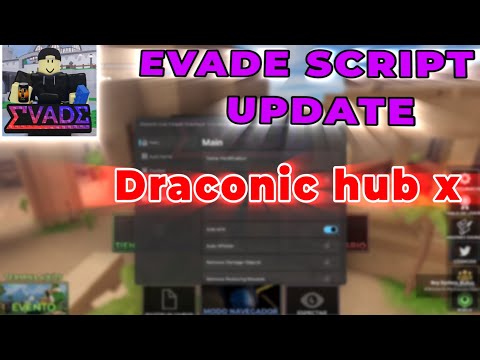 EVADE | Draconic hub x script | OP Script | Esp tickets | Auto revive | inf Slide | March 2025