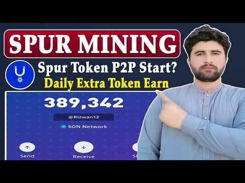Spur Protocol Mining Token P2P Start? | Spur Protocol Daily Extra Token Earn | Rizwan Baloch 2.0