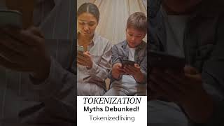 Myth vs. Reality: Tokenization Accessibility