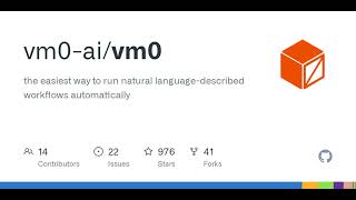 GitHub - vm0-ai/vm0: the easiest way to run natural language-described workflows automatically