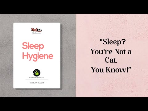 Sleep Hygiene | Life Lessons (Real Talk)