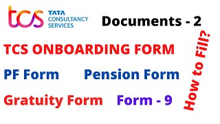 How to fill TCS Onboarding Form 2022 | TCS Documents - 2 | Provident Form , Gratuity Form , Form -9