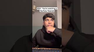 POV : You’re Watching a YouTube Tutorial #zdotss #tutorial #explore #relatable #comedy #viral