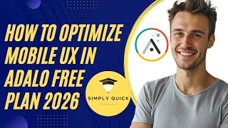 How to Optimize Mobile UX in Adalo 2026 (Free Plan)