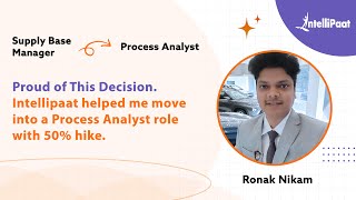 From Supply Base Manager to Process Analyst | 50% Hike with Intellipaat