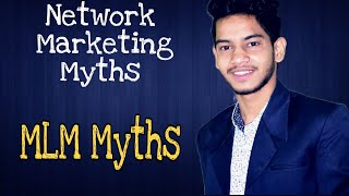Network marketing myths | mlm myths | mlm myths busted | myths of mlm | debunking mlm Myths | MLM |