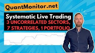 Systematic live trading   3 uncorrelated sectors, 7 strategies, 1 portfolio