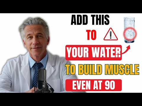 Over 60? Add THIS to Water to Stop Sarcopenia and Rebuild Muscle | Elderly Health