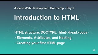 Introduction to HTML | Ascend Web Development Bootcamp | Day 3 | Powered by Softzenith