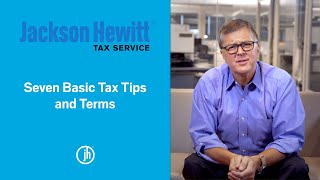 Maximize Your Tax Refund by Understanding 7 Tax Terms