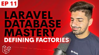 How to Create Factories & Define Them in Laravel | Laravel Database Mastery