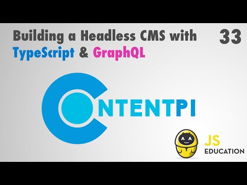 33. How to build a Headless CMS with TypeScript, React, GraphQL & Node: Reference (Backend)
