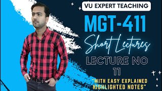 MGT411 Short Lecture No 11 | MGT411 Short Lectures