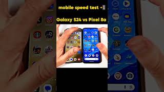 ☠️📲Galaxy S24 vs Pixel 8a mobile speed test ☠️📲