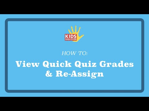 How to view Quick Quiz grades & re-assign