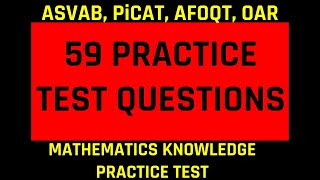Grammar Hero’s ASVAB, PiCAT, AFOQT, & OAR Mathematics Knowledge Practice Test (59 Questions)