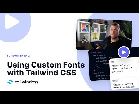 How to Use Custom Fonts with Tailwind CSS