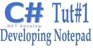 C# Project - create notepad in c# part #1 - C# for Absolute Beginners