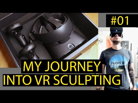 VR Sculpting - Part 01 - Unboxing and Setup
