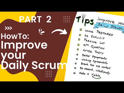 How to improve your daily scrum - Part 2 of 2 #agileCoachingToolbox