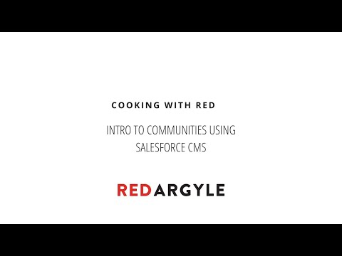 Cooking with Red: Intro to Communities using Salesforce CMS