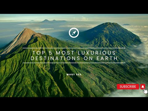 The Ultimate Luxury Travel Guide: Top 5 Most Exquisite Destinations