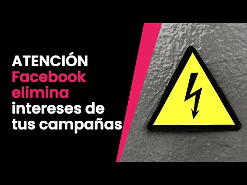 ⚠️ ¡ATENCIÓN! Facebook ESTÁ ELIMINANDO intereses de la segmentación [2022]