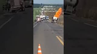 PSA #245 Don't Stand Close To A Fuel Truck On Fire Truck Drivers 🤕 Mutha Trucker News