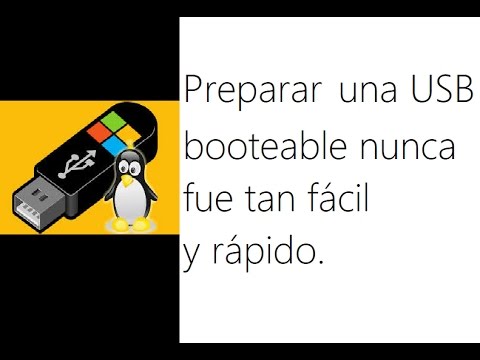 Cómo preparar una USB booteable/arrancable fácil y rápido para Windows 10/8.1/8/7/XP, Linux, etc.
