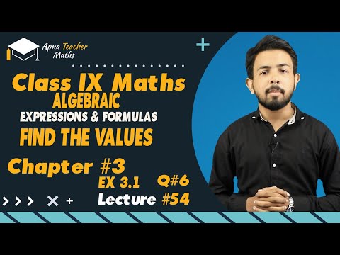 Lecture 54, IX(9th) Maths, Chapter 3, Algebraic Expressions Find Values | New Syllabus 2022-2023