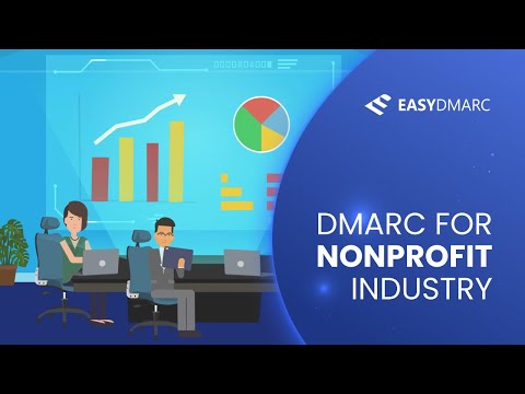 DMARC for Nonprofit Industry | EasyDMARC