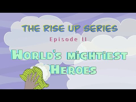 Global PREMIERE | The Rise Up Series, Ep 2 | World's Mightiest SHEroes⚡️