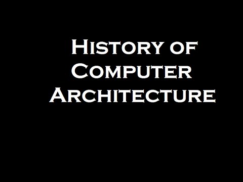 History of Computer Architecture Documentary