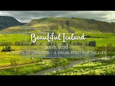 Iceland Travel Vlog - Including the Blue Lagoon - A Feast for the eyes