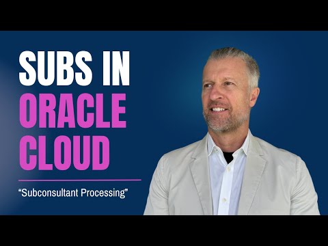 Ep. 2 Mastering Subconsultant Processing in Oracle Cloud | Panameer - Ask the Expert w/ Scott Walls