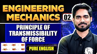 Engineering Mechanics 02 | Principle Of Transmissibility Of Force | English Medium | Semester Exam