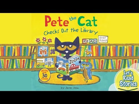 PETE THE CAT Checks Out the Library - Kids Books
