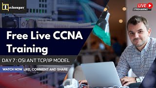 CCNA 200-301 | Day 7 – OSI and TCP/IP Model | Free Live CCNA Training