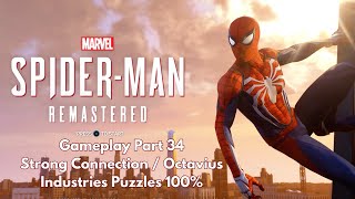 Spider-Man PS4 Remastered PS5 Gameplay & Commentary| Strong Connections | Tech Puzzles 100% |Part 34
