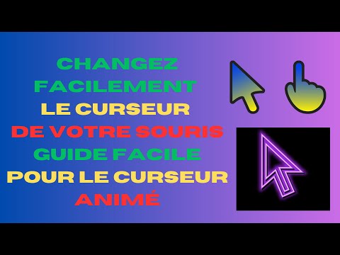 Comment Changer facilement le curseur de votre souris | Guide facile pour les curseurs animés