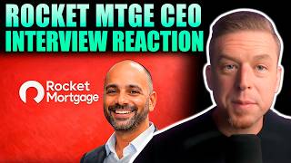 The Rocket Mortgage CEO Interview We Had To React To