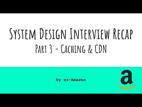 Caching and CDN |  | Distributed System Concepts for Interview Part 3