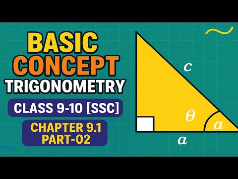 Trigonometry Basics for Class 9-10 SSC | Chapter 9.1 Part-02 | Bangla Tutorial
