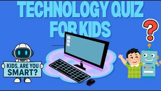 “Tech Quiz for Smart Kids! 🧠 Can You Get a Perfect Score (25/25)?