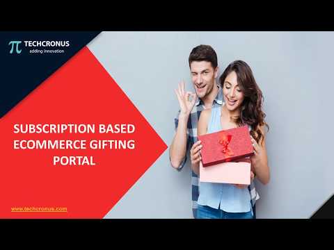 Subscription Based Ecommerce Gifting Portal
