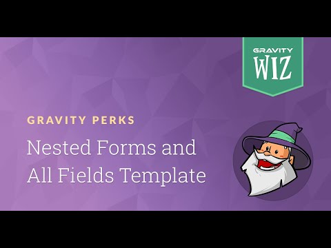 GP Nested Forms + All Fields Template