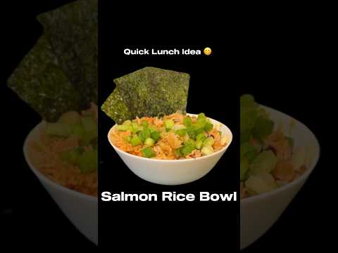 Salmon Rice Bowl | Quick lunch Idea #salmon #healthyfood #highprotein #homemade