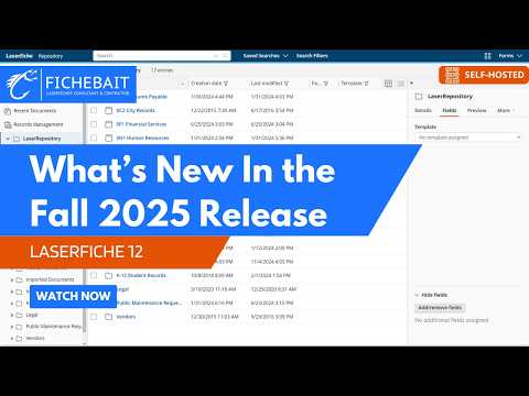 📣 Laserfiche 12 Fall 2025 Release — What’s New? | Full Feature Breakdown