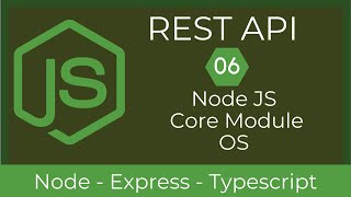 06 Node JS Core Module OS | REST API with Node & TypeScript | UiBrains